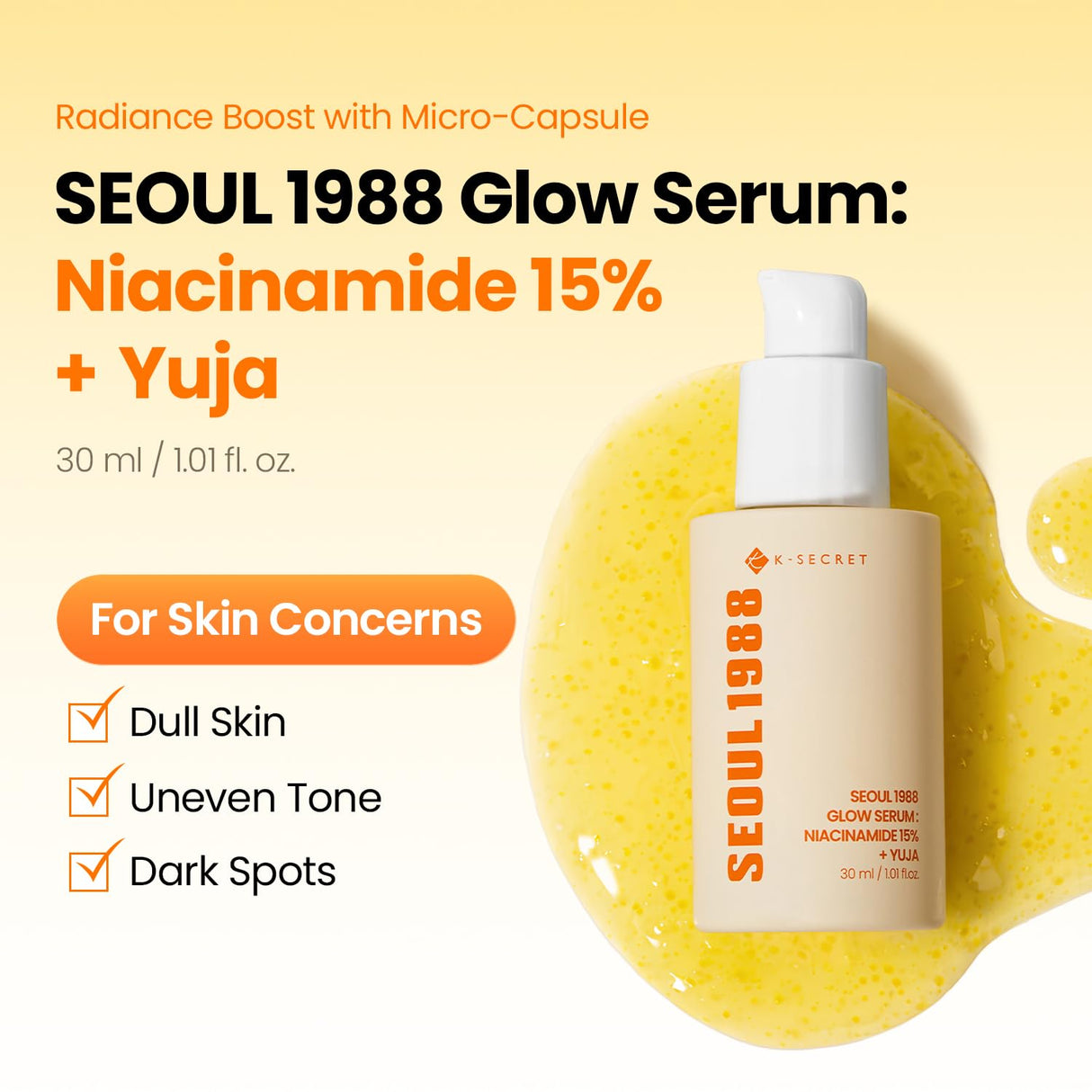 K-SECRET | Seoul 1988 Glow Serum Niacinamida 15% + Yuja - 30ml