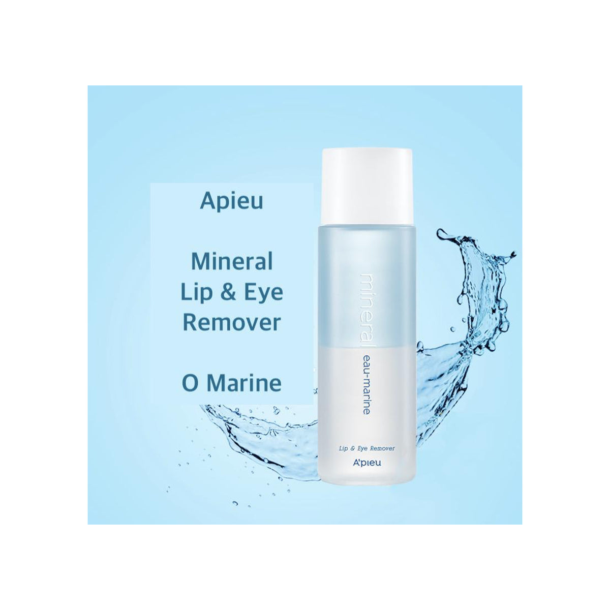 A'PIEU | Mineral Lip & Eye Remover Eau-Marine - 250ml