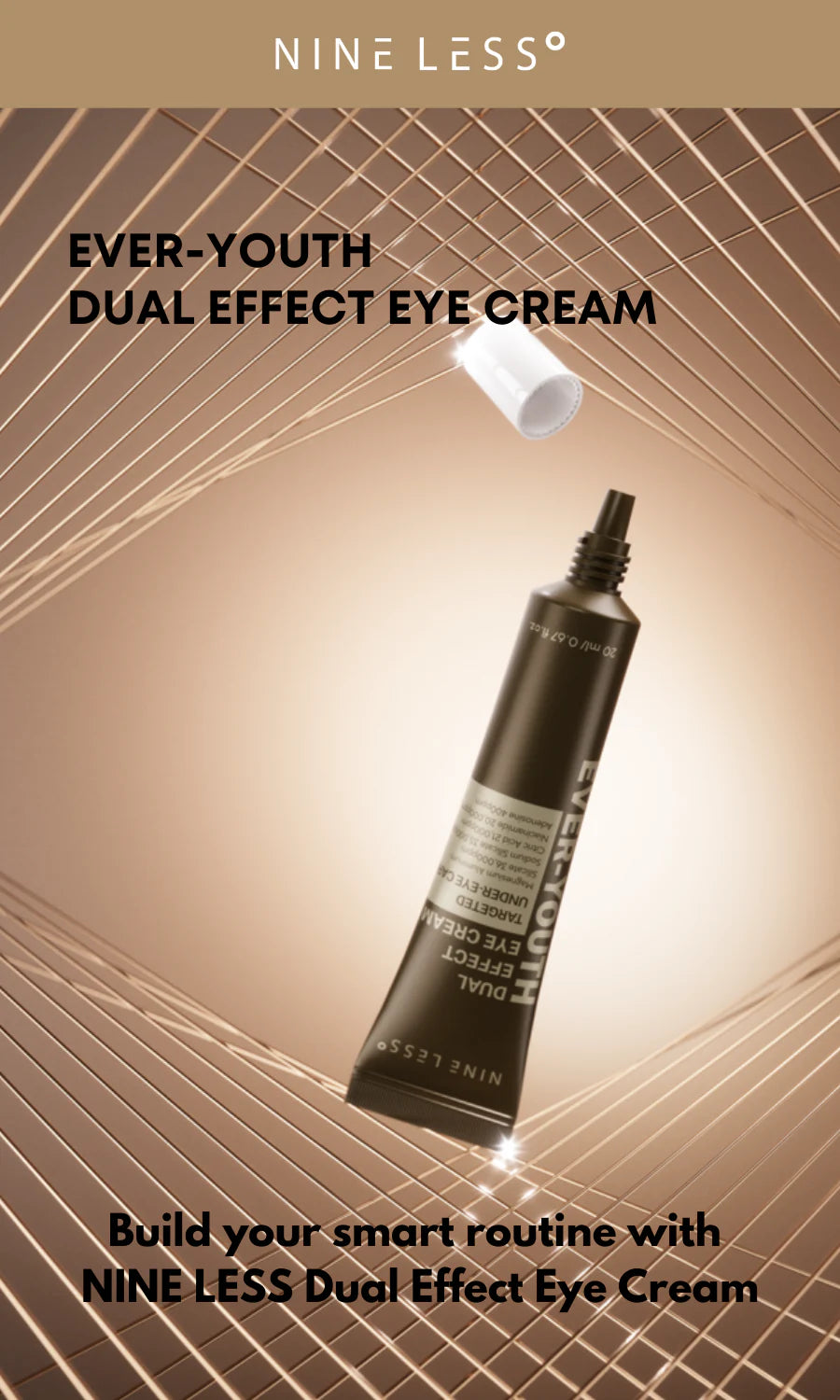NINE LESS | Ever-Youth Dual Effect Eye Cream - 20 ml