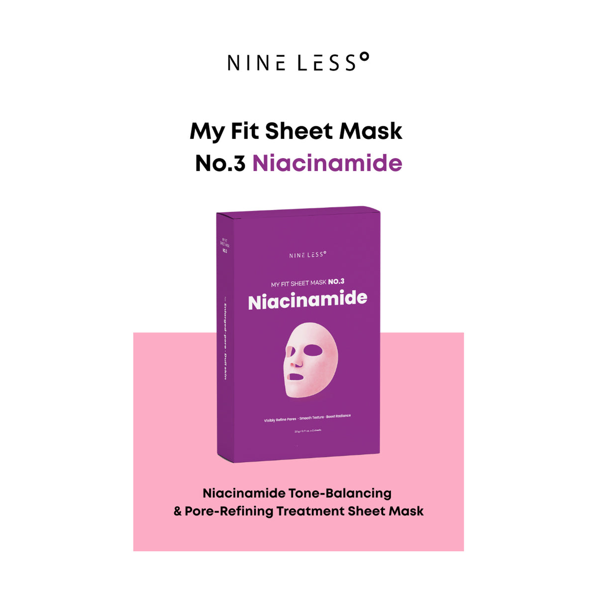 NINELESS | My Fit Sheet Mask No.3 Niacinamide